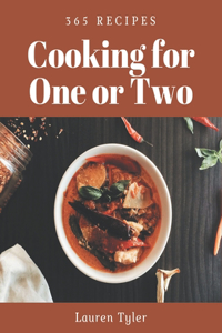 365 Cooking for One or Two Recipes
