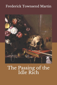 The Passing of the Idle Rich