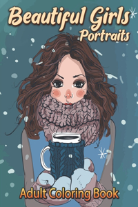 Beautiful Girls Portraits Adult Coloring Book