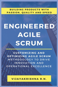 Engineered Agile Scrum