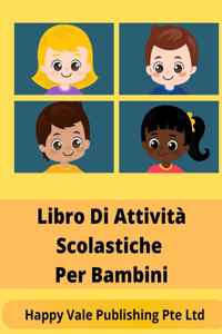 Libro Di Attività Scolastiche Per Bambini