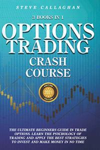 Option Trading Crash Course - 3 Books in 1