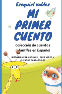 Mi primer cuento: Colección de cuentos infantiles en Español