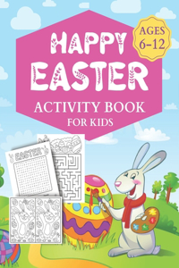 Happy Easter Activity Book For Kids Ages 6-12