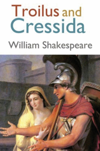 Troilus and Cressida (Annotated)