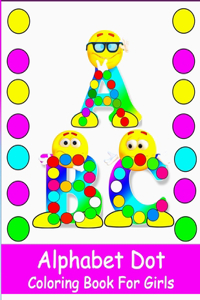 Alphabet Dot Coloring Book For Girls