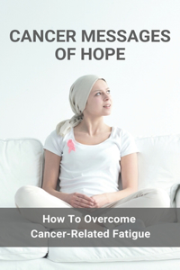 Cancer Messages Of Hope