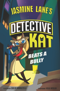 Detective Kat Beats a Bully