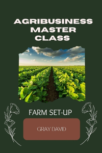 Agribusiness Master Class Practical Session