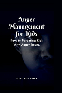 Anger Management for Kids