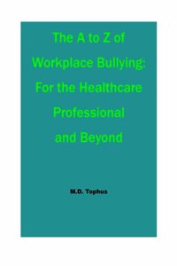 A to Z of Workplace Bullying