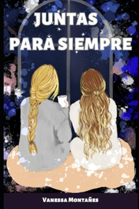 Juntas para siempre