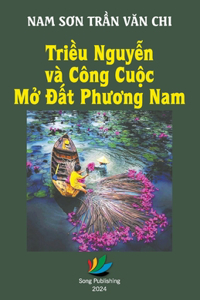 Triều Nguyễn và công cuộc mở đất phương Nam