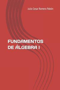 Fundamentos de Álgebra I