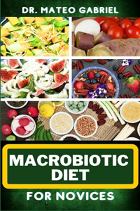 Macrobiotic Diet for Novices
