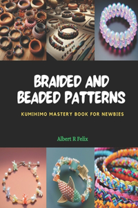 Braided and Beaded Patterns
