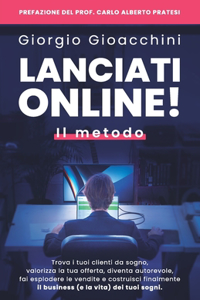 Lanciati Online! Il metodo