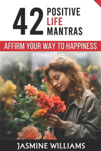 Affirm Your Way to Happiness