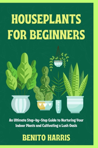 Houseplants for Beginners