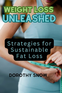 Weight Loss Unleashed (2024)