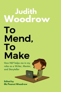 To Mend, To Make