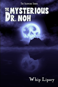 Mysterious Dr. Noh