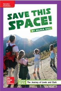 Reading Wonders Leveled Reader Save This Space!: Ell Unit 1 Week 3 Grade 5