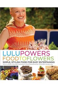 Lulu Powers Food to Flowers