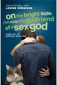 On the Bright Side, I'm Now the Girlfriend of a Sex God