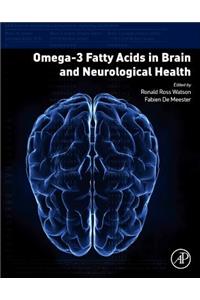 Omega-3 Fatty Acids in Brain and Neurological Health