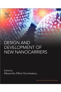 Design and Development of New Nanocarriers