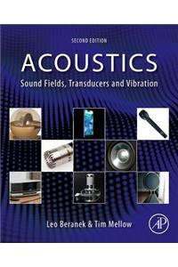 Acoustics: Sound Fields, Transducers and Vibration