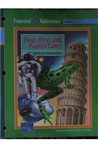 Connected Mathematics (Cmp) Frogs Fleas and Painted Cubes Student Edition 2004c