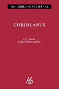 Coriolanus: Second Series (Arden Shakespeare)