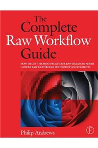 Complete Raw Workflow Guide