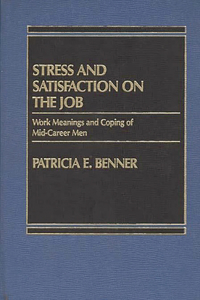 Stress and Satisfaction on the Job