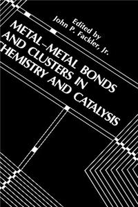 Metal-Metal Bonds and Clusters in Chemistry and Catalysis