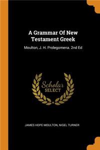 Grammar Of New Testament Greek
