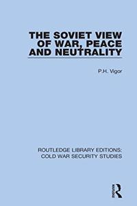 Soviet View of War, Peace and Neutrality