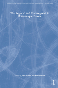 The Regional and Transregional in Romanesque Europe