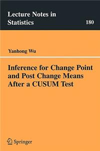 Inference for Change Point and Post Change Means After a Cusum Test