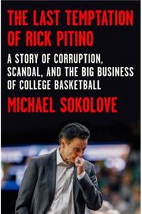 The Last Temptation of Rick Pitino