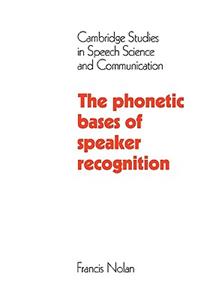 Phonetic Bases of Speaker Recognition