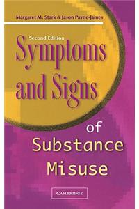Symptoms and Signs of Substance Misuse