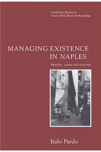 Managing Existence in Naples