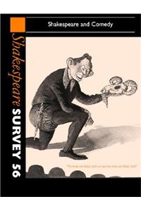 Shakespeare Survey: Volume 56, Shakespeare and Comedy