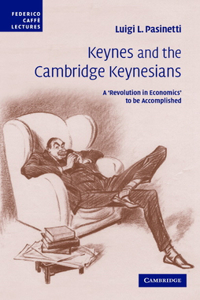 Keynes and the Cambridge Keynesians