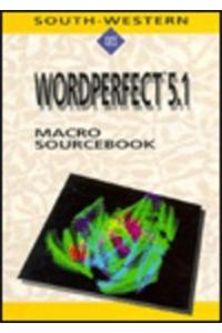 WordPerfect 5.1 Macro Sourcebook