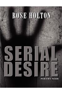 Serial Desire