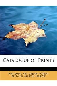 Catalogue of Prints